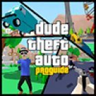 Guide for Dude Theft Auto: Open World Simulat 2018